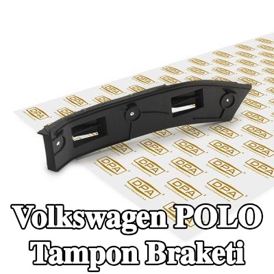 DPA Sağ ön tampon braketi — Volkswagen Polo