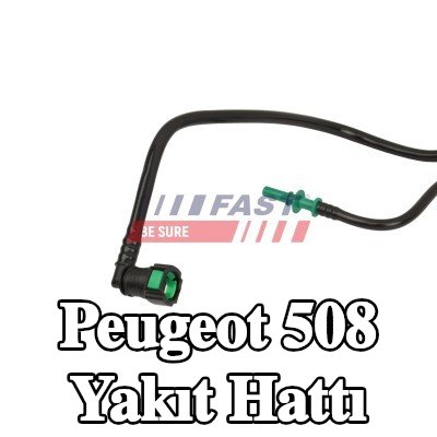 FAST Yakıt hattı — Peugeot 508