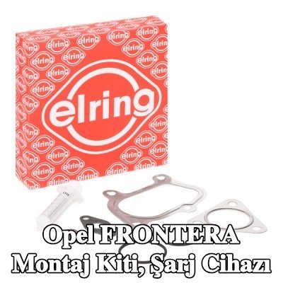 ELRING Montaj Kiti, conta/sızdırmazlık elemanları ile şarj cihazı — Opel Frontera