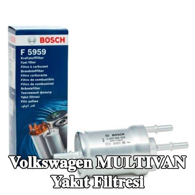 BOSCH Yakıt filtresi — 2016 Volkswagen Multivan