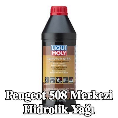 LIQUI MOLY Merkezi hidrolik yağı — Peugeot 508