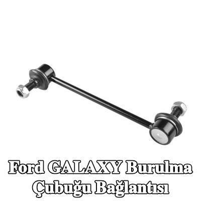 TEDGUM Burulma Çubuğu Bağlantısı — Ford Galaxy