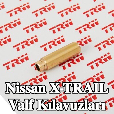 TRW Engine Component Egzoz Tarafı Valf Kılavuzları, Emme Tarafı — Nissan X-trail