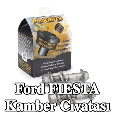 Powerflex Kamber cıvatası — Ford Fiesta