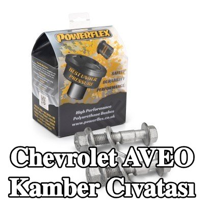 Powerflex Kamber cıvatası — Chevrolet Aveo