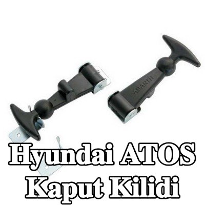 CARPOINT Kaput Kilidi Kaput — Hyundai Atos