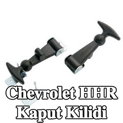 CARPOINT Kaput Kilidi Kaput — Chevrolet Hhr