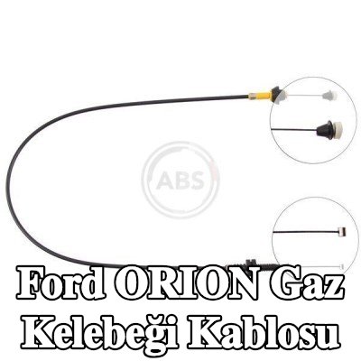 A.B.S. Gaz kelebeği kablosu — Ford Orion