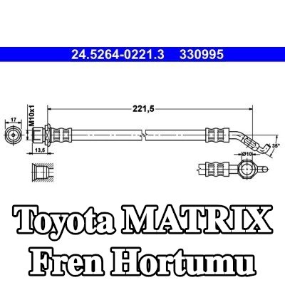 ATE Fren hortumu 221, 5mm, banjo cıvatası olmadan — Toyota Matrix