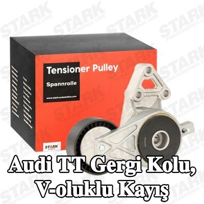 STARK Gergi Kolu, V-oluklu kayış — 2002 Audi Tt