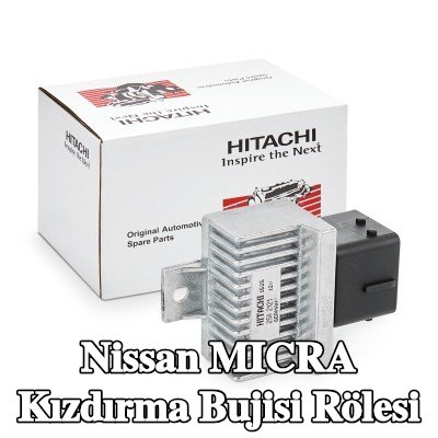 HITACHI Kızdırma bujisi rölesi — 2004 Nissan Micra