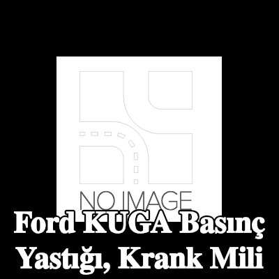 MAHLE Basınç Yastığı, krank mili — 2012 Ford Kuga