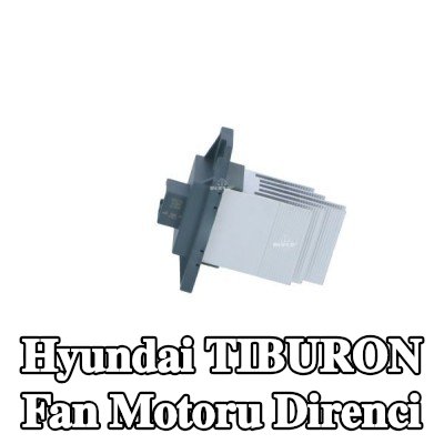NRF Fan motoru direnci — Hyundai Tiburon