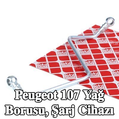 FEBI BILSTEIN Yağ Borusu, şarj cihazı — Peugeot 107