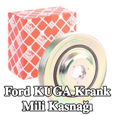 FEBI BILSTEIN Krank mili için krank mili kasnağı — 2012 Ford Kuga