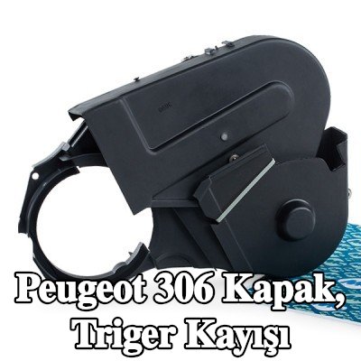 Metalcaucho Kapak, triger kayışı — Peugeot 306