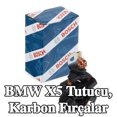 BOSCH Tutucu, karbon fırçalar — BMW X5