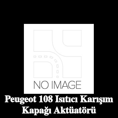 VALEO Isıtıcı karışım kapağı aktüatörü — Peugeot 108