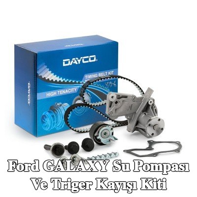DAYCO Su pompası ve triger kayışı kiti — Ford Galaxy