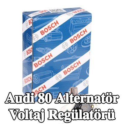 BOSCH Alternatör voltaj regülatörü — Audi 80