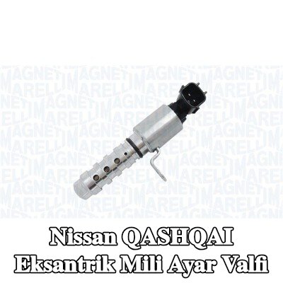 MAGNETI MARELLI Eksantrik mili ayar valfi — 2012 Nissan Qashqai
