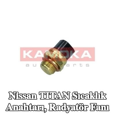 KAMOKA Sıcaklık Anahtarı, radyatör fanı — Nissan Titan