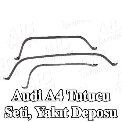 AIC Tutucu Seti, yakıt deposu — Audi A4