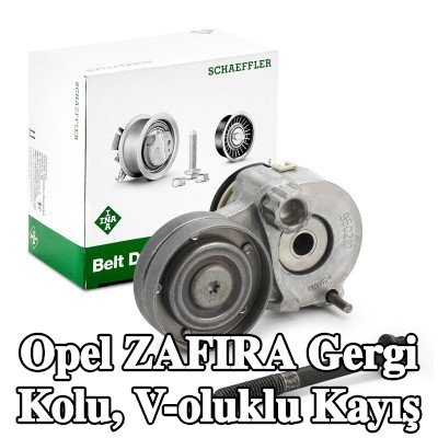 INA Gergi Kolu, V-oluklu kayış — 2010 Opel Zafira