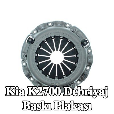 AISIN Debriyaj Baskı Plakası — Kia K2700
