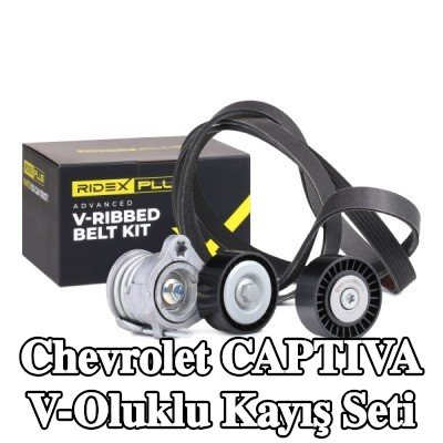RIDEX PLUS V-Oluklu Kayış Seti — Chevrolet Captiva