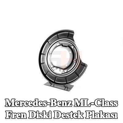 GH Fren diski destek plakası Arka Aks, Arka Aks Sağ — 2011 Mercedes-Benz ML-Class