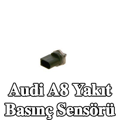 BOSCH Yakıt basınç sensörü Yüksek Basınç Tarafı — 2005 Audi A8