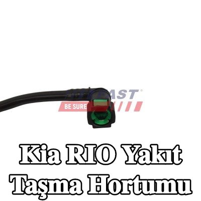FAST Yakıt taşma hortumu — 2011 Kia Rio