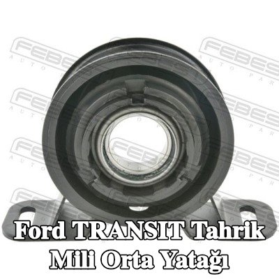 FEBEST Tahrik Mili Orta Yatağı — 2016 Ford Transit