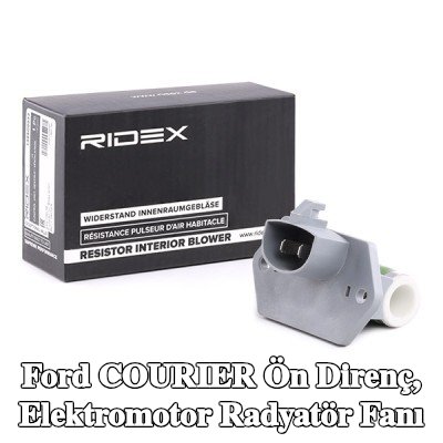 RIDEX Ön direnç, elektromotor radyatör fanı — Ford Courier