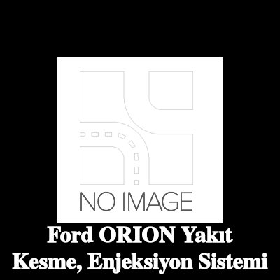 DELPHI Yakıt Kesme, enjeksiyon sistemi — Ford Orion