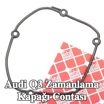 FEBI BILSTEIN Silindir Kafası zamanlama kapağı contası — 2012 Audi Q3