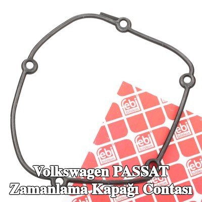 FEBI BILSTEIN Silindir Kafası zamanlama kapağı contası — 2012 Volkswagen Passat