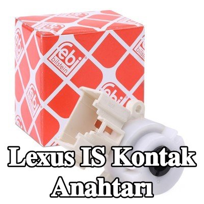 FEBI BILSTEIN Kontak anahtarı — Lexus Is