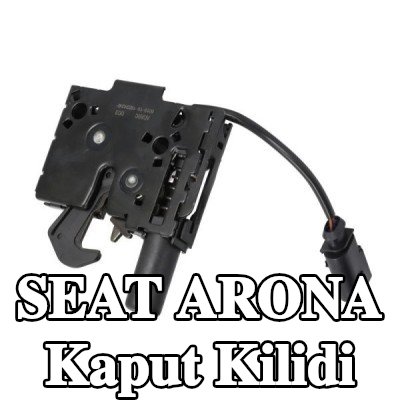 BLIC Kaput Kilidi — SEAT Arona