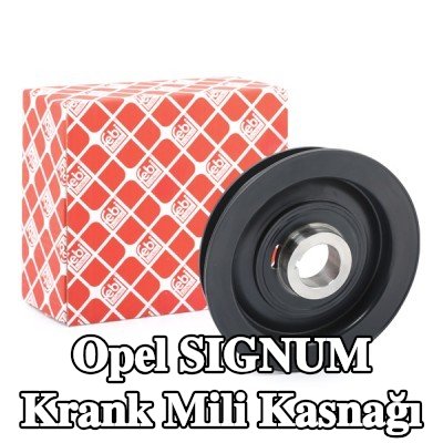 FEBI BILSTEIN Krank mili için krank mili kasnağı — 2003 Opel Signum