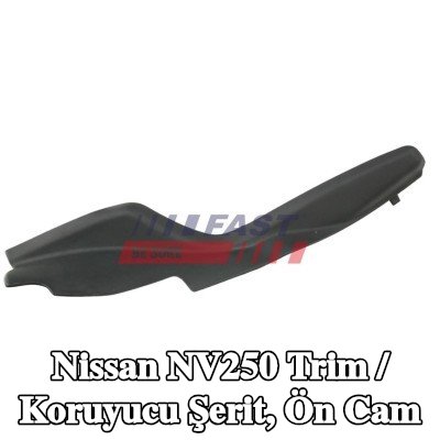 FAST Trim / Koruyucu Şerit, ön cam — Nissan Nv250