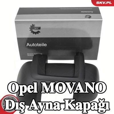 ESEN SKV Dış ayna kapağı — Opel Movano