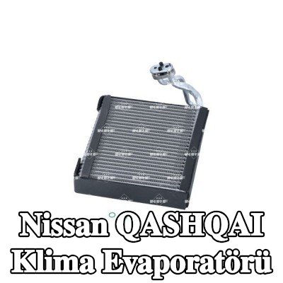 NRF Contalı/sızdırmazlık elemanlı klima evaporatörü — Nissan Qashqai