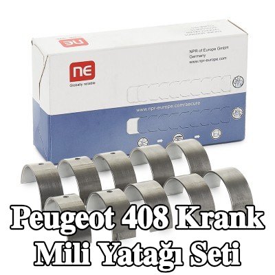 NE Krank mili yatağı seti — 2012 Peugeot 408