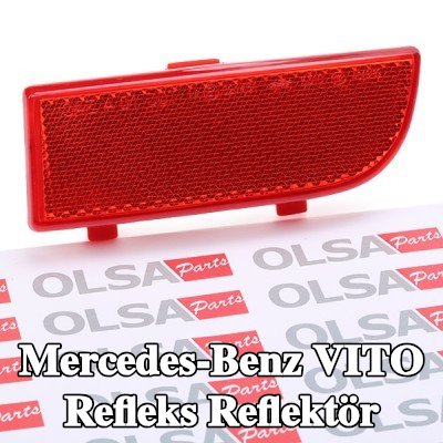 OLSA Refleks Reflektör Sağ Arka — Mercedes-Benz Vito