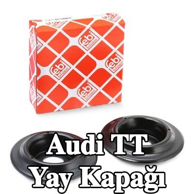 FEBI BILSTEIN Ön Aks Yay Kapağı, Üst — 2002 Audi Tt