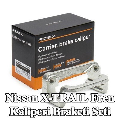 RIDEX Fren Kaliperi Braketi Seti — Nissan X-trail