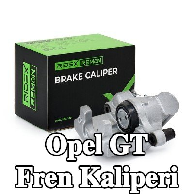 RIDEX REMAN Fren kaliperi — Opel Gt