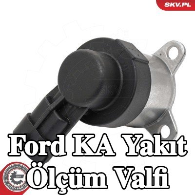 ESEN SKV Yakıt ölçüm valfi Yüksek Basınçlı Pompa (düşük basınç tarafı) — Ford Ka